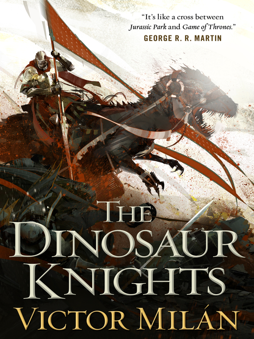 Title details for The Dinosaur Knights by Victor Milán - Wait list